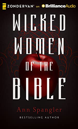 9781491598399: Wicked Women of the Bible