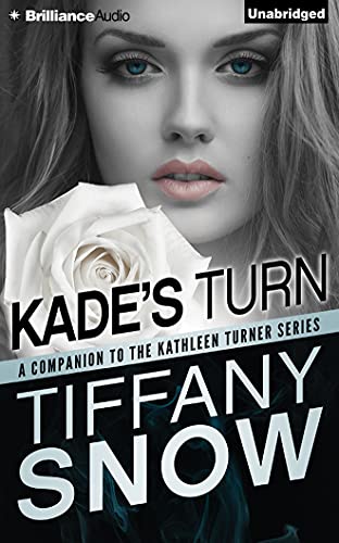 9781491598542: Kade's Turn (Kathleen Turner)
