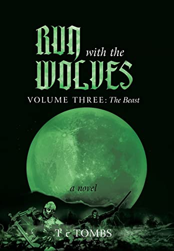 Imagen de archivo de Run with the Wolves: Volume III: The Beast a la venta por Lucky's Textbooks