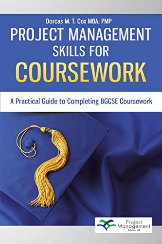 Stock image for Project Management Skills for Coursework: A Practical Guide to Completing Bgcse Exam Coursework for sale by Chiron Media