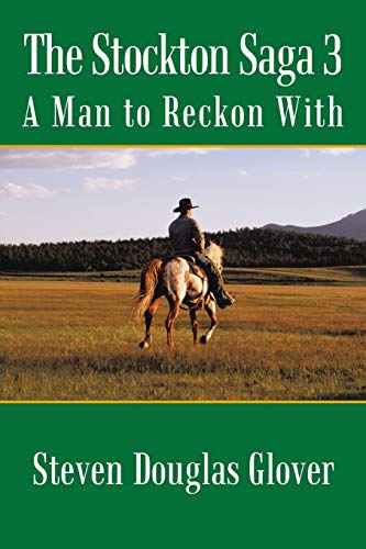 Stock image for The Stockton Saga 3: A Man to Reckon With for sale by Lucky's Textbooks