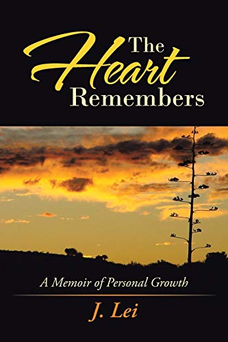 Stock image for The Heart Remembers: A Memoir of Personal Growth for sale by Chiron Media