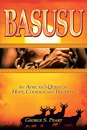 9781491704134: Basusu: An African's Quest of Hope, Courage, and Triumph
