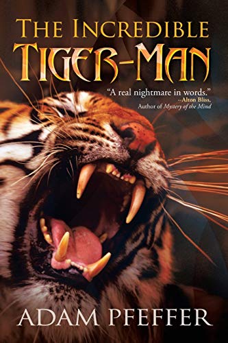 Stock image for The Incredible Tiger-Man for sale by Lucky's Textbooks