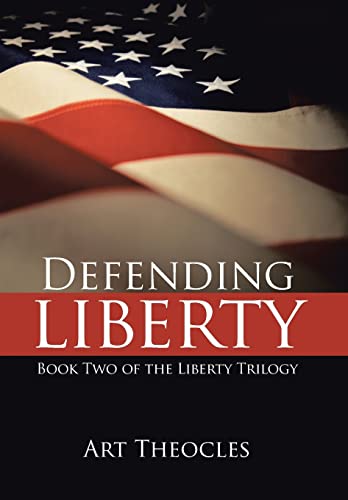 Beispielbild fr Defending Liberty: Book Two of the Liberty Trilogy (Liberty Trilogy, 2) zum Verkauf von Lucky's Textbooks