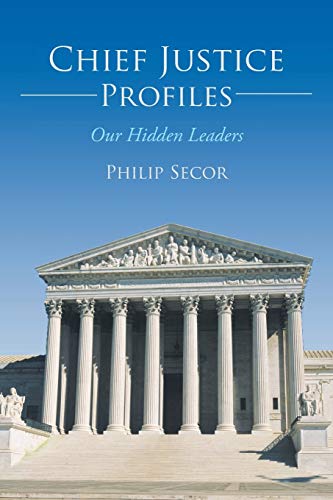 Stock image for Chief Justice Profiles: Our Hidden Leaders for sale by Chiron Media