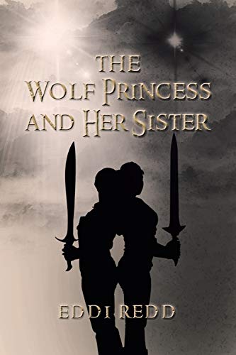 Imagen de archivo de The Wolf Princess and Her Sister a la venta por Lucky's Textbooks