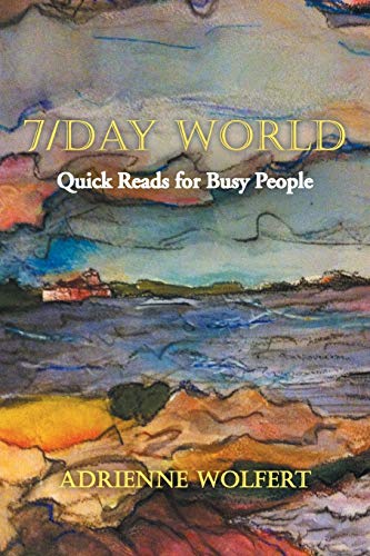 Imagen de archivo de 7/Day World: Quick Reads for Busy People a la venta por Chiron Media