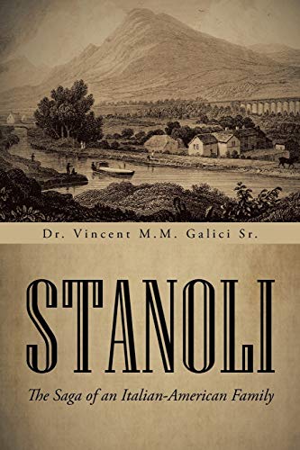 Stock image for Stanoli: The Saga of an Italian-American Family for sale by Lucky's Textbooks