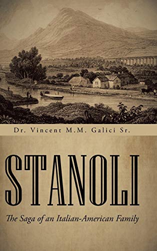 Stock image for Stanoli: The Saga of an Italian-American Family for sale by Lucky's Textbooks