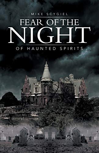 9781491713808: Fear of the Night: Of Haunted Spirits