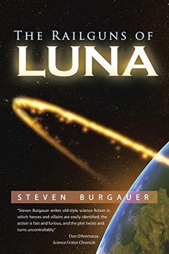 Stock image for The Railguns of Luna for sale by Lucky's Textbooks