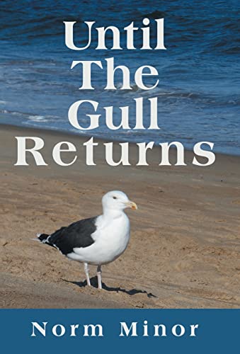 Imagen de archivo de Until The Gull Returns a la venta por Bookmarc's