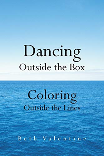 Beispielbild fr Dancing Outside the Box: Coloring Outside the Lines zum Verkauf von Lucky's Textbooks