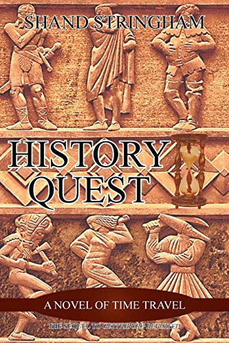 9781491718773: History Quest: A Novel of Time Travel