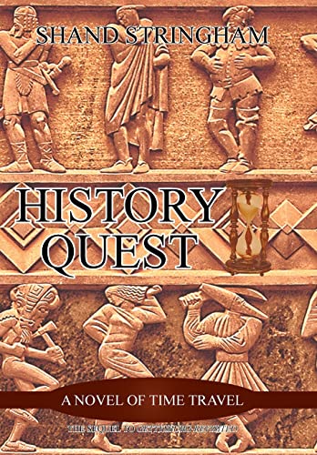 9781491718797: History Quest: A Novel of Time Travel