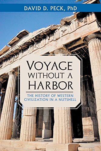 Stock image for Voyage Without a Harbor: The History of Western Civilization in a Nutshell for sale by ThriftBooks-Atlanta