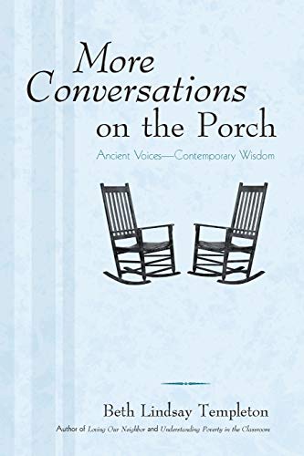 Imagen de archivo de More Conversations on the Porch: Ancient Voices-Contemporary Wisdom a la venta por Chiron Media