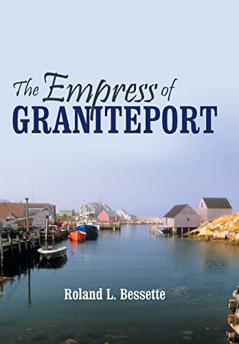 Stock image for The Empress of Graniteport for sale by Lucky's Textbooks