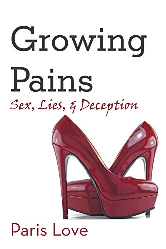 Stock image for Growing Pains: Sex, Lies, and Deception for sale by Irish Booksellers