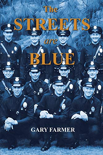 Beispielbild fr The Streets Are Blue: True Tales of Service from the Front Lines of the Los Angeles Police Department zum Verkauf von ThriftBooks-Atlanta