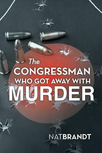 Stock image for The Congressman Who Got Away with Murder for sale by Lucky's Textbooks