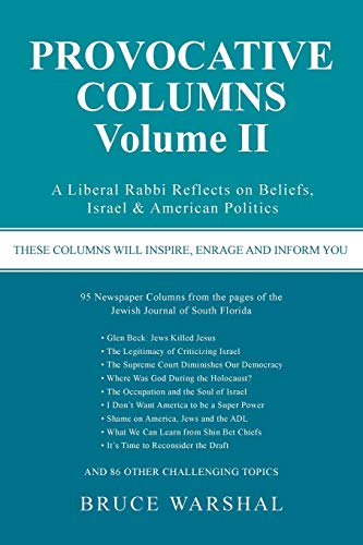 9781491725566: Provocative Columns Volume II: A Liberal Rabbi Reflects on Beliefs, Israel & American Politics: 1