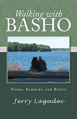 Beispielbild fr Walking with Basho: Poems, Rambles, and Rants zum Verkauf von Lucky's Textbooks