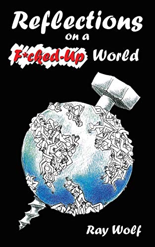 9781491727034: Reflections on a F*cked-Up World