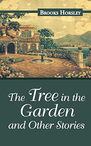 Stock image for The Tree in the Garden and Other Stories for sale by Chiron Media