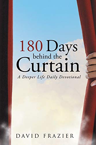 Imagen de archivo de 180 Days Behind the Curtain: A Deeper Life Daily Devotional a la venta por ThriftBooks-Atlanta