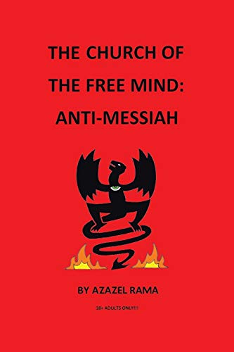 9781491729502: The Church Of The Free Mind: Anti-Messiah