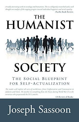 Stock image for The Humanist Society: The Social Blueprint for Self-Actualization for sale by Lucky's Textbooks