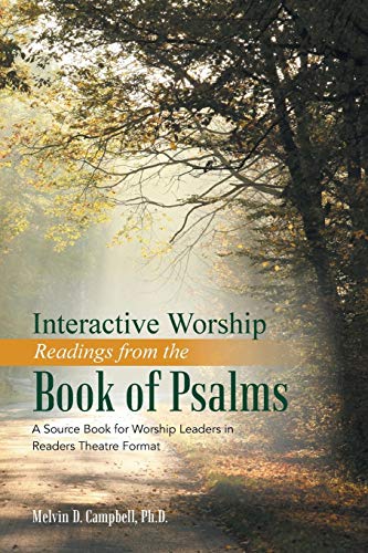 Imagen de archivo de Interactive Worship Readings from the Book of Psalms: A Source Book for Worship Leaders in Readers Theatre Format a la venta por Lucky's Textbooks