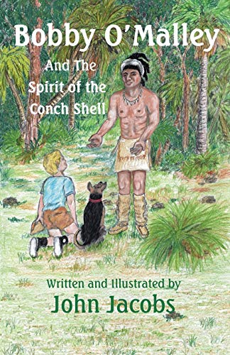 Beispielbild fr Bobby O'Malley: And the Spirit of the Conch Shell zum Verkauf von Chiron Media