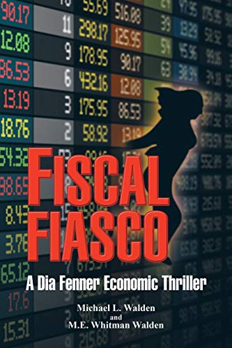 Beispielbild fr Fiscal Fiasco: A Dia Fenner Economic Thriller zum Verkauf von Chiron Media