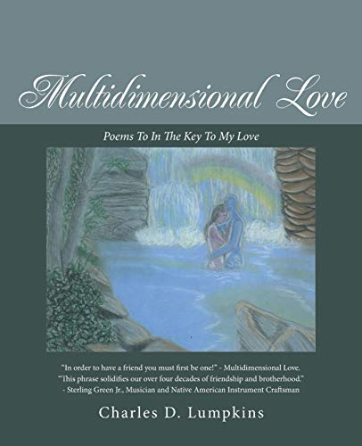 Imagen de archivo de Multidimensional Love: Poems to in the Key to My Love a la venta por Chiron Media