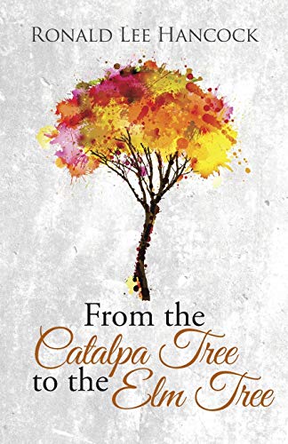 Stock image for From the Catalpa Tree to the Elm Tree for sale by Lucky's Textbooks