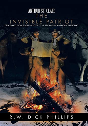 Stock image for Arthur St. Clair: The Invisible Patriot for sale by California Books