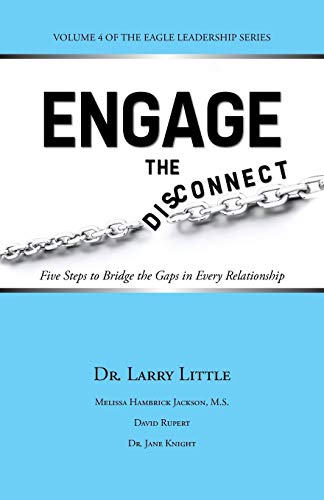 Stock image for Engage the Disconnect: Five Steps to Bridge the Gaps in Every Relationship for sale by Chiron Media