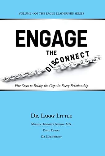 Stock image for Engage the Disconnect: Five Steps to Bridge the Gaps in Every Relationship for sale by Lucky's Textbooks