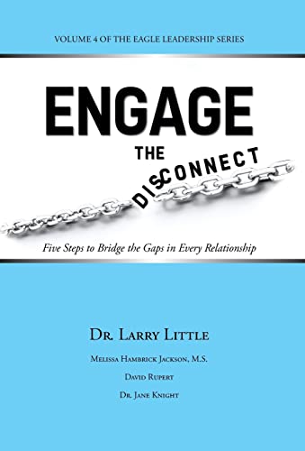 9781491738382: Engage the Disconnect: Five Steps to Bridge the Gaps in Every Relationship