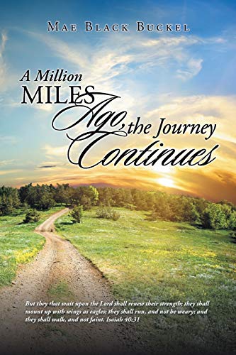 Beispielbild fr A Million Miles Ago, the Journey Continues zum Verkauf von Chiron Media