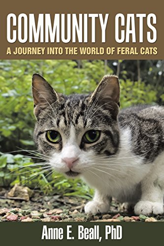 Imagen de archivo de Community Cats : A Journey into the World of Feral Cats a la venta por Better World Books