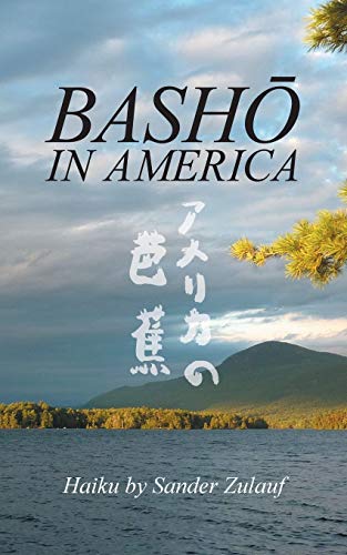Beispielbild fr Basho in America: Haiku zum Verkauf von Your Online Bookstore