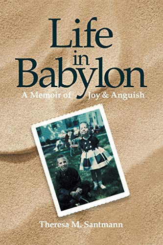 Beispielbild fr Life in Babylon: A Memoir of Joy and Anguish zum Verkauf von Lucky's Textbooks