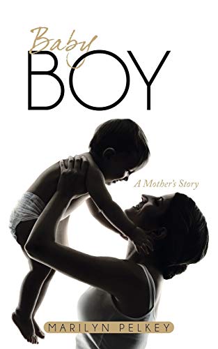 Beispielbild fr Baby Boy: A Mother's Story zum Verkauf von Lucky's Textbooks