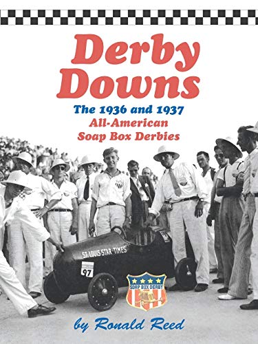 Beispielbild fr Derby Downs: The 1936 and 1937 All-American Soap Box Derbies zum Verkauf von Chiron Media