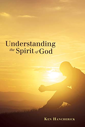 Beispielbild fr Understanding the Spirit of God zum Verkauf von Chiron Media
