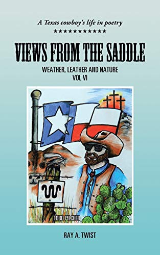 9781491751336: VIEWS from the SADDLE: Weather, Leather and Nature